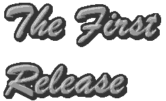 THE FIRST RELEASE